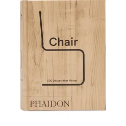 Chair: 500 Designs that Matter