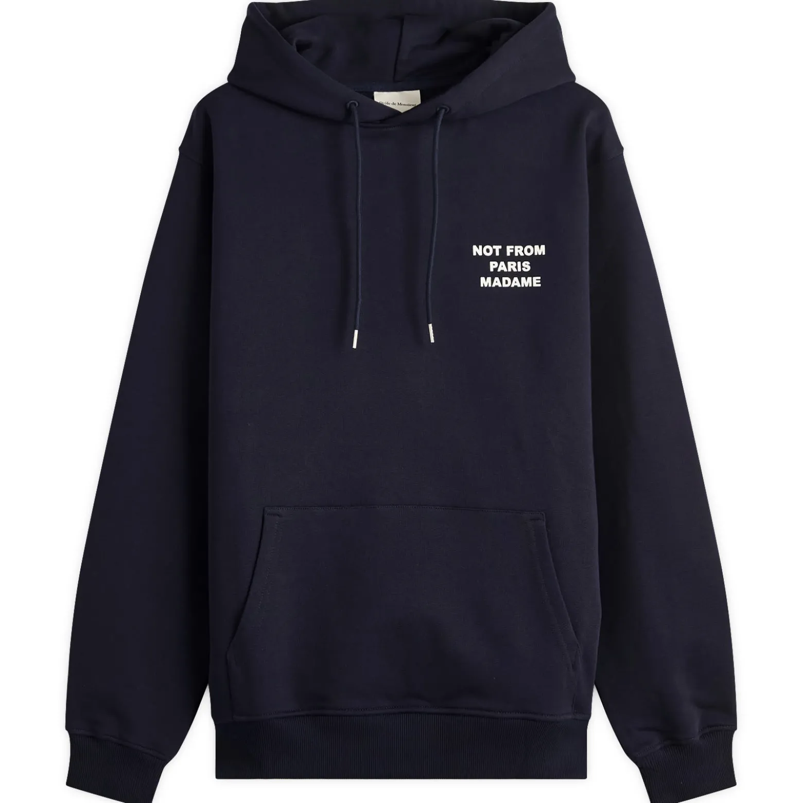 Drôle de Monsieur Not From Paris Madame Slogan Hoodie