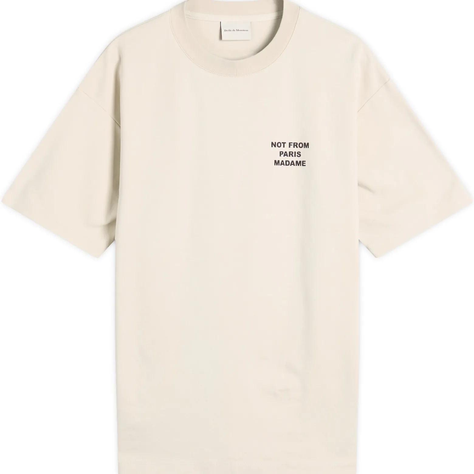 Drôle de Monsieur Not From Paris Madame T-Shirt